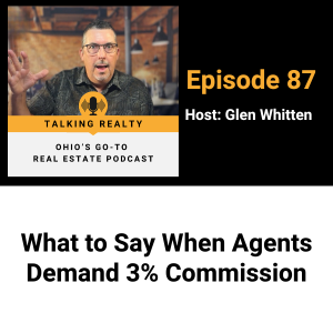 What to Say When Agents Demand 3% Commission episode artwork