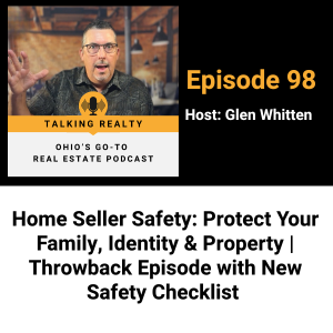 Home Seller Safety: Protect Your Family, Identity & Property | Throwback Episode with New Safety Checklist | Episode 98