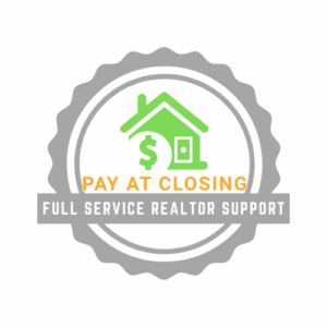 Full Service Realtor Support (Pay At Closing)
